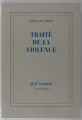Couverture Traité de la violence Editions Gallimard  (Essais) 1998
