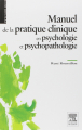 Couverture Manuel de la pratique clinique en psychologie et psychopathologie Editions Elsevier Masson 2012