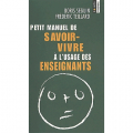 Couverture Petit manuel de savoir-vivre à l'usage des enseignants Editions Seuil 2001