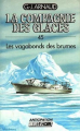 Couverture La compagnie des glaces, tome 45 : Les vagabonds des brumes Editions Fleuve (Noir - La Compagnie des glaces) 1989