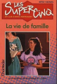 Couverture Les super cinq, tome 6 : La vie de famille Editions Chantecler 1991