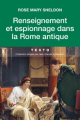 Couverture Renseignement et espionnage dans la Rome antique Editions Tallandier (Texto) 2019