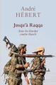 Couverture Jusqu'à Raqqa : Avec les Kurdes contre Daesh Editions Les Belles Lettres (Mémoires de guerre) 2019