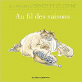 Couverture Ernest et Célestine : Au fil des saisons Editions Casterman 2019