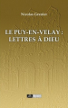 Couverture Le Puy-en-Velay : Lettres à Dieu Editions Nouvelle Bibliothèque 2018