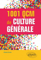 Couverture 1001 QCM de Culture génèrale Editions Ellipses 2019