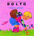 Couverture Caca prout Editions Gallimard  (Jeunesse - Giboulées) 2006