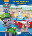 Couverture Paw Patrol : La Pat'Patrouille : La Pat'Patrouille des mers  Editions Hachette (Jeunesse) 2018