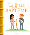 Couverture La Bible de mon baptême Editions Mame 2015