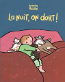 Couverture La nuit, on dort !  Editions L'École des loisirs (Lutin poche) 2004