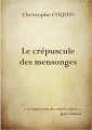 Couverture Le crépuscule des mensonges Editions Autoédité 2016