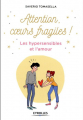 Couverture Attention coeurs fragiles ! : Les hypersensibles et l'amour Editions Eyrolles 2018