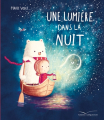 Couverture Une lumière dans la nuit / Les merveilles de la nuit Editions Gautier-Languereau 2019