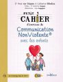Couverture Petit cahier d'exercices de communication non violente avec les enfants Editions Jouvence 2017