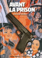 Couverture Avant la prison Editions Vertige graphic/Coconino Press 2006