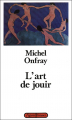 Couverture L'art de jouir Editions Grasset (Figures) 1991