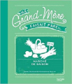 Couverture Ma grand-mère faisait pareil : Marché de saison Editions Hachette (Loisirs) 2012