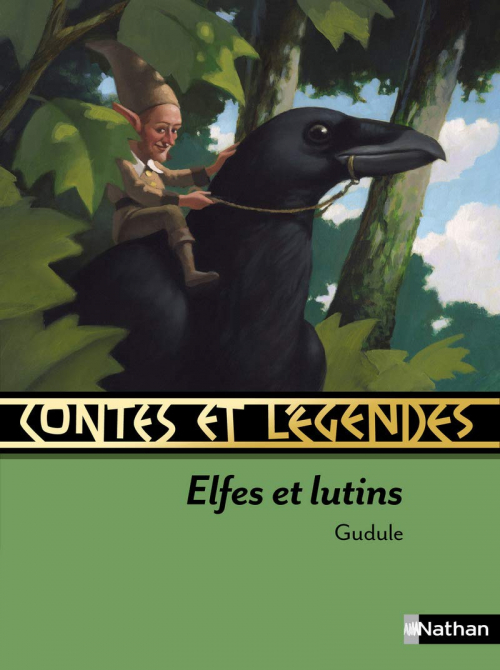 Couverture Contes et légendes des elfes et des lutins / Contes et légendes : Elfes et lutins