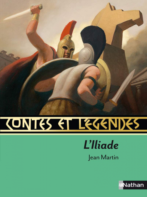 Couverture Contes et Légendes : L'Iliade