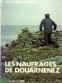 Couverture Les naufragés de Douarnenez Editions de l'Amitié (Bibliothèque de l'Amitié) 1979