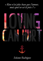 Couverture Loving can hurt Editions Autoédité 2018