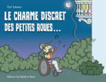 Couverture Le charme discret des petites roues... Editions d'un Monde à L'Autre 2018