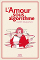 Couverture L’amour sous algorithme Editions Goutte d'or 2019