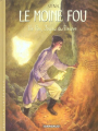 Couverture Le moine fou, intégrale, tome 1 : He Pao, Joyau du fleuve Editions Dargaud 2004