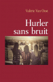 Couverture Hurler sans bruit Editions Autoédité 2018