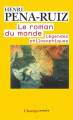 Couverture Le roman du monde : Légendes philosophiques Editions Flammarion (Champs) 2009