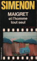 Couverture Maigret et l'homme tout seul Editions Les Presses de la Cité 1972