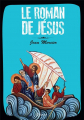 Couverture Le roman de Jesus Editions de l'Emmanuel 2018