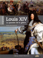 Couverture Louis XIV : La passion de la gloire Editions Ouest-France 2011