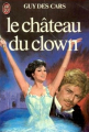 Couverture Le château du clown Editions J'ai Lu 1977