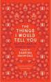 Couverture The things I would Tell you: British Muslim women write Editions Saqi Books 2017