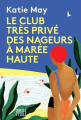 Couverture Le club très privé des nageurs à marée haute Editions Marabout (La belle étoile) 2019