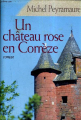 Couverture Un château rose en Corrèze Editions France Loisirs 2003