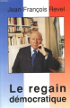 Couverture Le regain démocratique Editions Fayard 1992