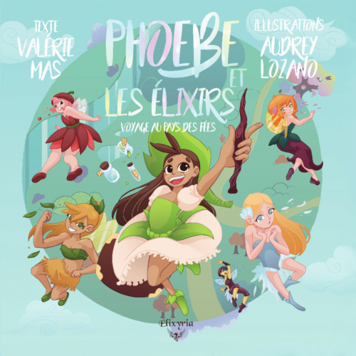 Couverture Phoebe et les élixirs : Voyage au pays des fées