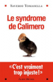 Couverture Le syndrome de Calimero Editions Albin Michel 2018