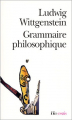 Couverture Grammaire philosophique Editions Folio  (Essais) 2001