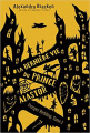 Couverture La terrifiante histoire de Prosper Redding, tome 2 : La dernière vie du Prince Alastor Editions de La Martinière 2019