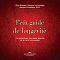 Couverture Petit guide de longévité : Un conseil par jour pour ajouter de la vie à vos années Editions Marcel Broquet 2019