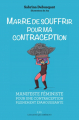 Couverture Marre de souffrir pour ma contraception ! Editions Les Liens qui Libèrent (LLL) 2019