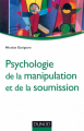 Couverture Psychologie de la manipulation et de la soumission Editions Dunod (Psycho Sup) 2014