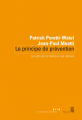 Couverture Le principe de prévention : Le culte de la santé et ses dérives Editions Seuil (La république des idées) 2009