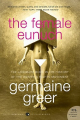 Couverture  La femme eunuque Editions HarperCollins (Perennial - Modern Classics) 2008