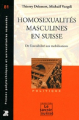 Couverture Homosexualités masculines en Suisse : De l'invisibilité aux mobilisations Editions Presses Polytechniques et Universitaires Romandes 2012