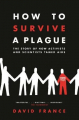 Couverture How to Survive a Plague: The Story of How Activists and Scientists Tamed AIDS  Editions Picador 2017