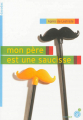 Couverture Mon père est une saucisse Editions du Rouergue (Dacodac) 2013